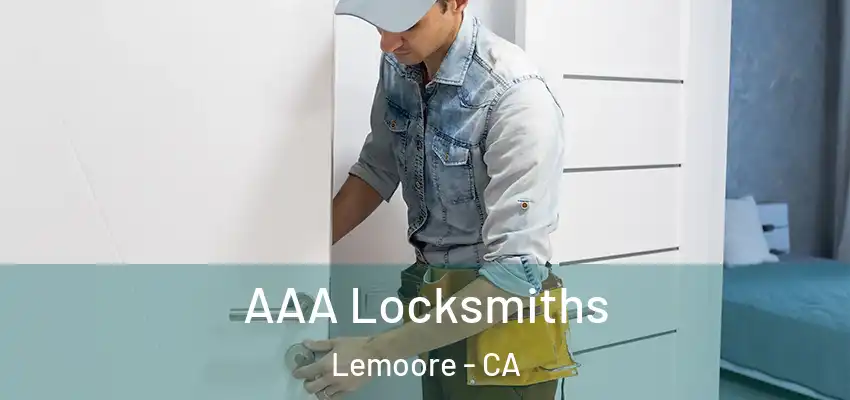 AAA Locksmiths Lemoore - CA