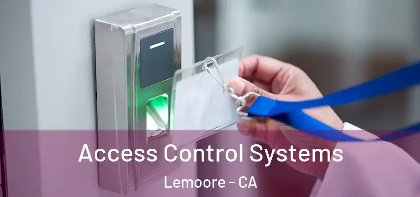 Access Control Systems Lemoore - CA