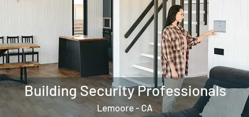  Building Security Professionals Lemoore - CA