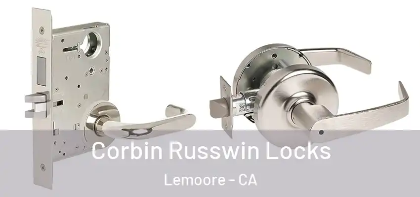  Corbin Russwin Locks Lemoore - CA