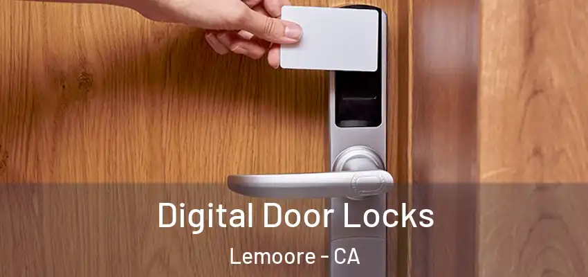  Digital Door Locks Lemoore - CA