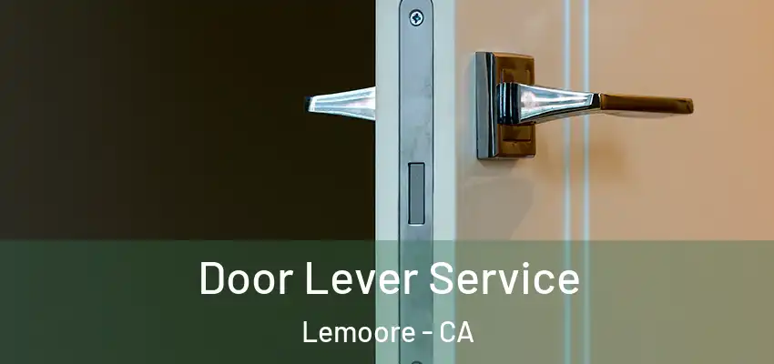 Door Lever Service Lemoore - CA