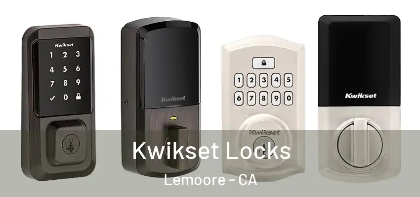  Kwikset Locks Lemoore - CA