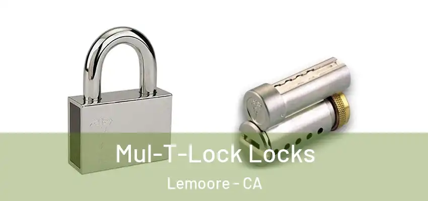Mul-T-Lock Locks Lemoore - CA