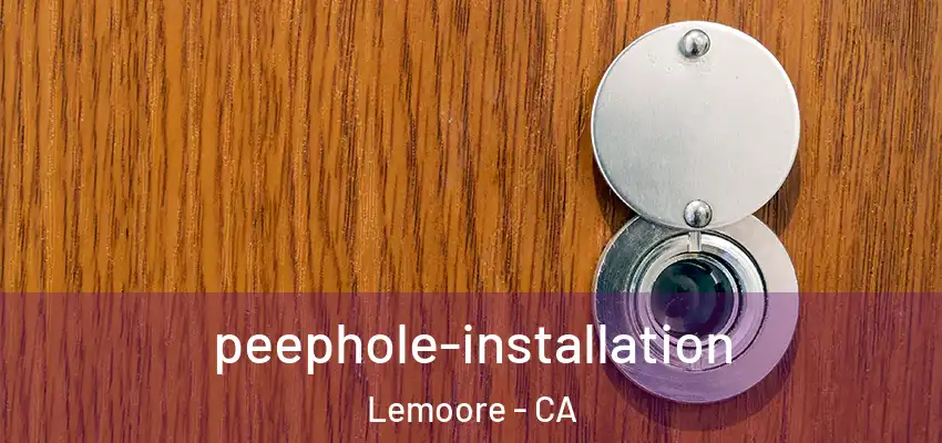  peephole-installation Lemoore - CA